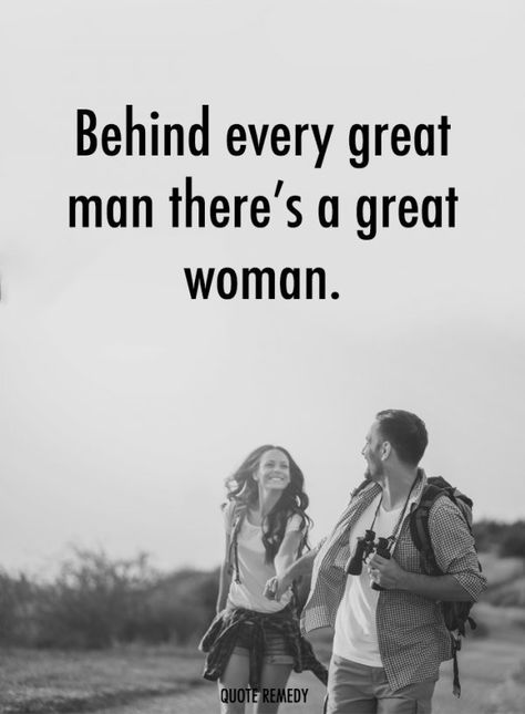 Behind Every Man Is A Woman Quotes, Men Supporting Women, Behind Every Successful Man Is A Woman, A Real Man Quotes Relationships, Successful Men Quotes, Waiting At The Airport, Trust Relationship, Behind Every Successful Man, Behind Every Great Man