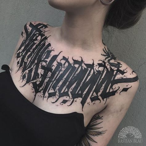 Disintegration Tattoo, Chest Lettering Tattoo Female, Gothic Font Tattoos For Women, Dark Calligraphy Tattoo, Dark Lettering Chest Tattoo, Dark Lettering Tattoo, Chest Tattoo Fonts, Chest Tattoo Lettering, Goth Girl Aesthetic