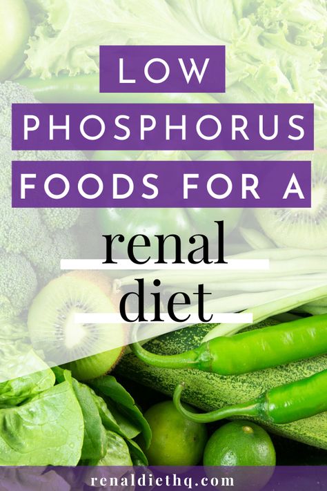 Low Phosphorus Foods, Kidney Diet Food Lists, Renal Diet Menu, Diet Fruits, Ckd Diet, Food For Kidney, Renal Recipes, Kidney Healthy Foods, Food For Kidney Health