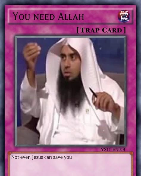 Allah is required, Jesus is off duty. ~ #memes #groupchatcards #groupchatmemes #groupchat Pokemon Card Memes, Card Memes, Yugioh Trap Cards, Trap Card, Trap Cards, Funny Yugioh Cards, Response Memes, Jesus Memes, Cute Love Memes