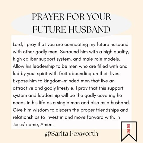 Pray Future Husband, The Man I Prayed For, How To Pray For Your Future Husband, Praying For My Future Husband, Prayer For Future Husband Godly Man, Prayer Future Husband, Pray For Future Husband, Prayer For A Husband, Prayer For My Future Husband