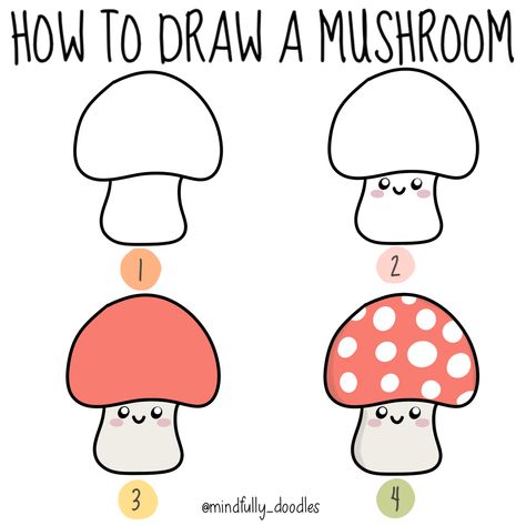 Drawing Ideas Easy Mushrooms Cute, How To Draw A Mushroom Step By Step, Draw Mushrooms, Simple Mushroom Drawing Tutorial, Cute Mushroom House Drawing Easy, Easy Mushroom House Drawing, Mashrooms Drawing Indie Easy, Hand Art Kids, Flower Pattern Drawing