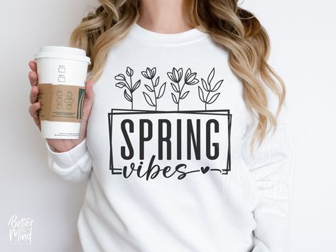 Spring Shirts Vinyl, Spring Shirt Ideas, Cricut Shirt Designs, Shirt Business Ideas, Spring Designs, Spring Svg, Spring Tees, Spring T Shirts, Tee Ideas