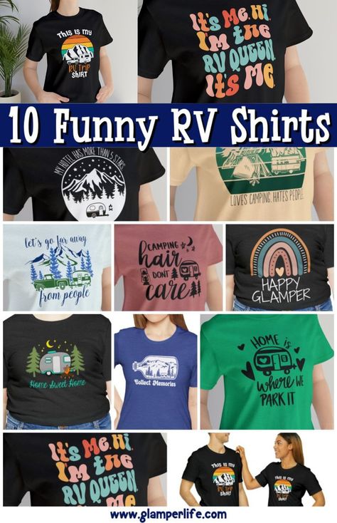 10 Funny RV Shirts for Campers - Glamper Life Camping Shirts Funny Hilarious, Camping Tshirt Ideas Funny, Camping T Shirts Ideas, Camping Shirt Ideas, Funny Camping Shirts, Quotes For Shirts, National Park Trip, Themed Gift Ideas, Camping Shirts Funny