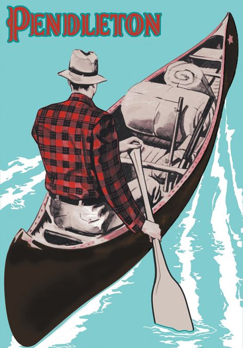 Rejuvenation Camp Style: Pendleton vintage canoe poster Aluminum Canoe, Vintage Camping Gear, Camping Illustration, Arte Pulp, Camping Bedarf, Camping Vintage, Canoe Camping, Vintage Hunting, Camp Style