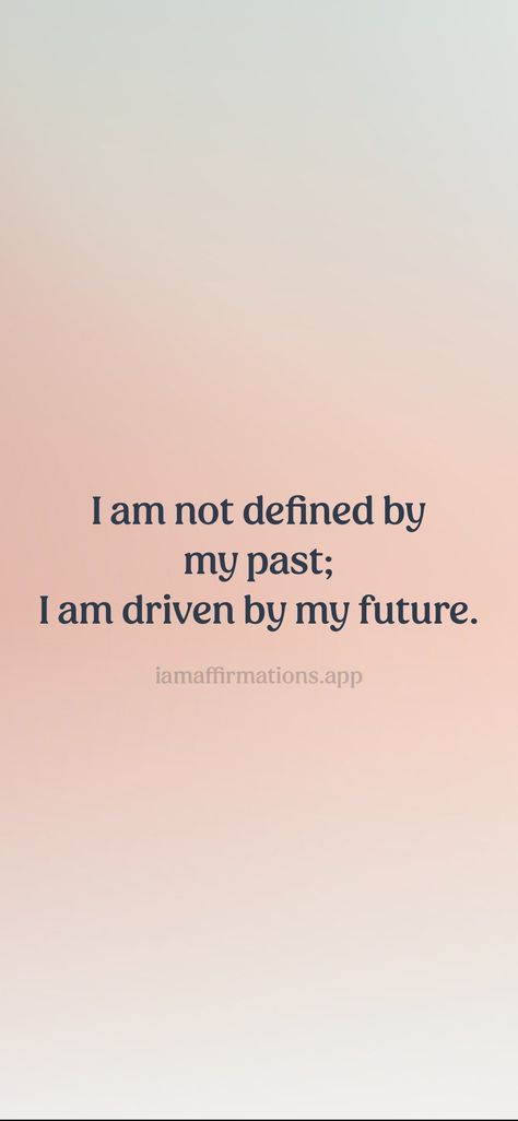 I Am Not My Past Quotes, Rebuilding Myself, Past Quotes, Print Quotes, I Am Affirmations, New Lifestyle, Life Philosophy, My Past, 2025 Vision