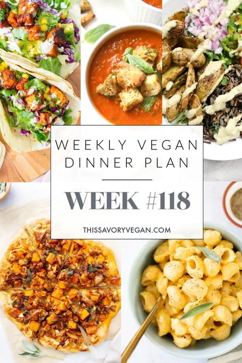 Weekly Vegan Dinner Plan #118 | This Savory Vegan Veg Meal Prep, Savory Vegan Meals, Dinner Planning Weekly, Homemade Slaw, Vegan Meal Plan, Vegan Dinner Ideas, Healthy Vegan Dinner, Plant Based Meal, Weekly Dinner