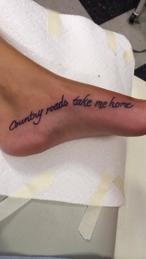 Country Roads Take Me Home Country Roads Take Me Home Tattoo, Country Roads Tattoo, Farm Tattoo Ideas, Farm Tattoos For Women, Country Music Tattoos For Women, Sremm Life, Country Tattoos For Women, Western Theme Tattoo, Country Music Tattoos