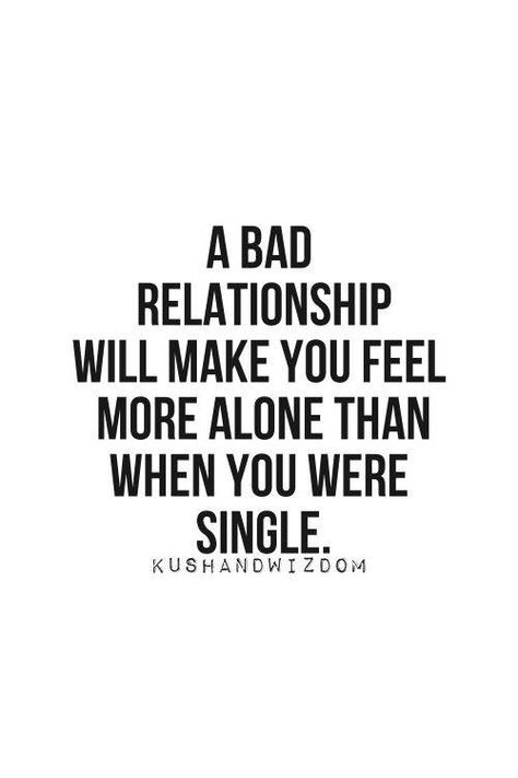 A bad relationship will make you feel more alone than when you were single Quotes Single, Single And Happy, Bad Relationship, Single Quotes, Inspirational Quotes Pictures, Single Life, Super Quotes, Trendy Quotes, New Quotes