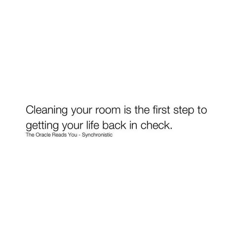 Clear Out Closet, Clean Your Space Clear Your Mind, Clean Room Clean Mind Quotes, Clean Room Quotes, Tidying Motivation, Tidy Room Motivation, Organizational Quotes, Clean Space Aesthetic, Motivation To Clean Room