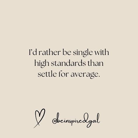 💕It’s better to be single with high standards than to settle for less. Value yourself enough to wait for a relationship that truly fulfills you. Being alone and content is better than being with someone who isn’t right for you. Stay patient, and the right person will come.💗 🤗So excited for you to be here. SHARE🫶🏼 this with a friend that needs an uplifting page and encouragement.🙏 💫Don’t forget to FOLLOW @beinspiredgal for more motivation and inspiration.✨ 💬Comment or DM me “💕”to get my FRE... Woman With Standards Quotes, Quotes About Being Single Positive, Being Okay With Being Single, It’s Okay To Be Single, Being Single Is Better Than Quotes, Being Single Aesthetic, Single Quotes Inspirational, Better Off Single Quotes, Single Quotes For Girls