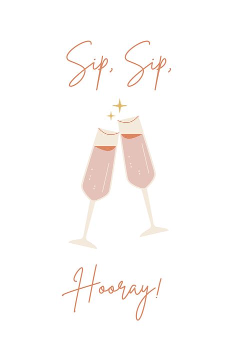 Sip Sip Hooray Printable Free, Art Journal Stickers, College Event Ideas, Brunch Flyer, College Event, Champagne Wall, 50th Birthday Celebration, Story Sticker, Year Wallpaper