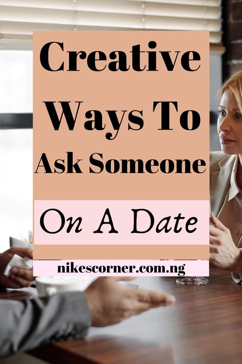 Here are creative ways to ask someone on a date. #nikescorner #date #datingtip Cute Ways To Ask Someone Out On A Date, How To Ask Someone Out On A Date, Date Asking Ideas Creative, Ideas To Ask Someone Out, Go On A Date With Me, Will You Go On A Date With Me, Funny Ways To Ask Someone Out, Creative Ways To Ask Someone To Be Your Girlfriend, Ask Her Out Ideas