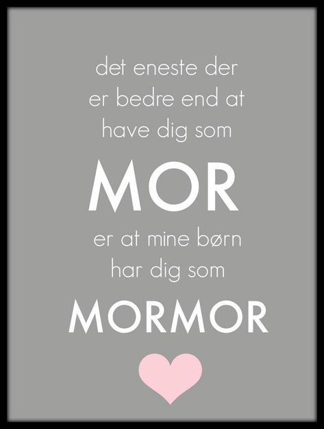 elsker dig mor citater – Google Søgning Danish Words, Funny Charts, Nostalgic Pictures, Quote Unquote, Inspirational Verses, Important Quotes, Diy Presents, Fun Texts, Magic Words