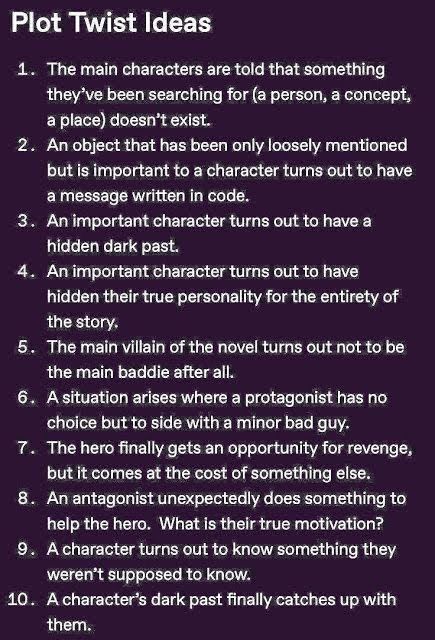 Plot Twist Ideas, Twist Ideas, For The Plot, Writing Plot, Writing Inspiration Tips, Writing Fantasy, Writing Prompts For Writers, Writing Dialogue Prompts, Creative Writing Tips