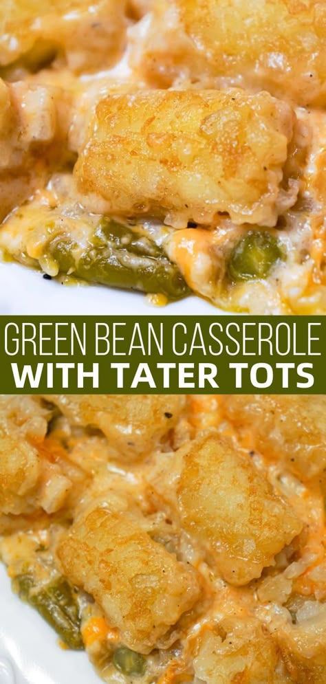 Tator Tot Green Bean Casserole Recipe, Tuna Green Bean Casserole, Green Bean Casserole Leftover Recipes, Simple Thanksgiving Recipes Sides, Green Bean Casserole Soup, Green Bean Casserole With Tater Tots, Green Bean Casserole With Potatoes, Meals With Canned Vegetables, Recipes With Can Green Beans