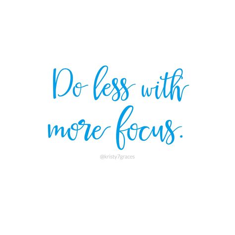 Do less with more focus. What 2015 taught me. Less Quotes, Do Less, Words With Friends, Positive Things, Diy Money, Bloggers To Follow, What Really Happened, Brain Waves, Social Media Presence