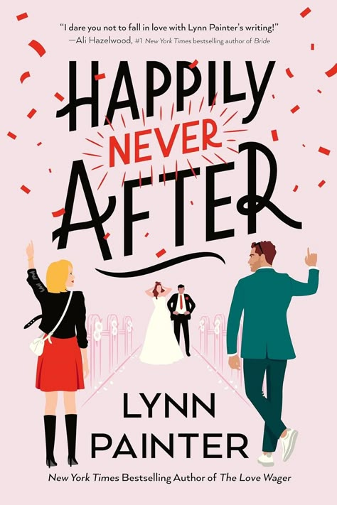 Happily Never After by Lynn Painter | Goodreads Lynn Painter, 2023 Books, Romance Covers, Break Off, Tbr List, Books Collection, Romantic Books, To Be Read, Top Books