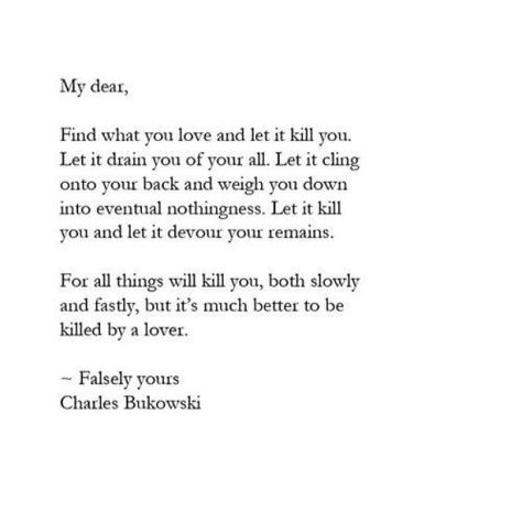 Chilling quotes (part 2) - Imgur Charles Bukowski Frases, Chill Quotes, Charles Bukowski Quotes, Literature Quotes, Charles Bukowski, Literary Quotes, Poem Quotes, A Poem, Bukowski