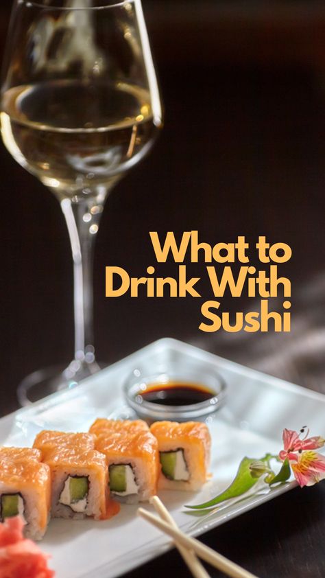 Drinks to Pair With Sushi Sushi Drink Pairing, Sushi Cocktail Party, What To Serve With Sushi, Sushi Night At Home, Sushi Night Aesthetic, Sushi Dinner Party, Sushi Dinner, Sushi Dishes, Alcholic Drinks