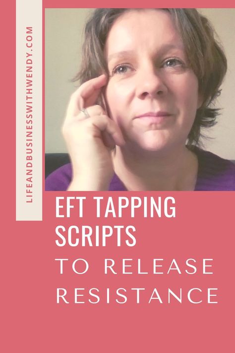 Release Resistance, Eft Scripts, Eft Tapping Scripts, Tapping Scripts, Tapping Eft, Somatic Exercises, Script Ideas, Blocked Energy, Fully Alive