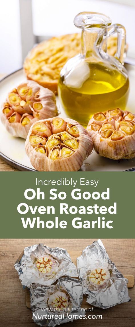 Incredibly Easy Oven Roasted Garlic (Whole Roasted Cloves) - Nurtured Homes Roast Whole Garlic, Roasted Cabbage Recipes, Garlic In The Oven, Cloves Recipes, Oven Roasted Garlic, Roasting Garlic, How To Roast Garlic, Roasting Garlic In Oven, Roast Garlic