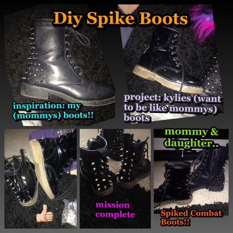 Diy spiked combat boots - with screw in spikes and (something sharp) easy peasy!! Diy Spikes From Cans, Spike Boots, Boots Diy, Mommy Daughter, Boot Straps, Diy Shoes, Easy Peasy, Hiking Boots, Combat Boots