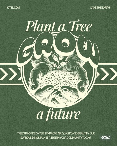 🌳 Plant a Tree, Grow a Future 🌳  🌱 Join the Movement to Save the Earth 🌱  Trees are essential for a healthy planet. They provide oxygen, improve air quality, and beautify our surroundings. By planting a tree today, you can make a significant impact on the environment and contribute to a greener, more sustainable future. #PlantATree #SaveTheEarth #EnvironmentalAwareness #Reforestation #GreenPlanet #SustainableLiving #TreePlanting #EcoFriendly #ClimateAction #Kittl Restore Our Earth Poster, Tree Graphic Design Illustrations, Go Green Poster Ideas, Environmental Activist Art, Graphic Design Environment, Sustainability Event Poster, Planting Trees Poster, Environmental Sustainability Poster, Environmentalism Aesthetic