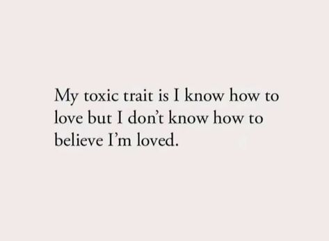 Toxic Traits Quotes, My Toxic Trait Quotes, My Toxic Trait, Toxic Traits, Relatable Thoughts, Speak My Mind, How To Believe, Entertaining Quotes, The Way I Feel