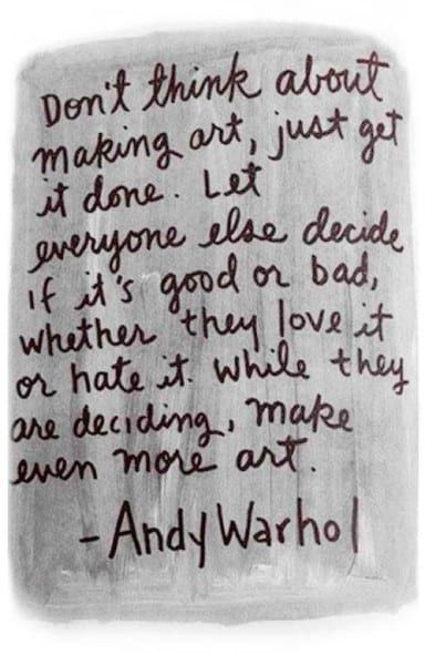 Citation Art, Artist Quotes, Quotable Quotes, Andy Warhol, Getting Things Done, Make Art, Artsy Fartsy, Everyone Else, Art Room