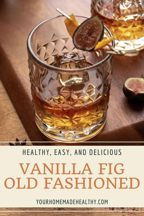 A tasty twist on a classic, this vanilla fig old fashioned has fresh, sweet, and fruity flavors. It's the best fall cocktail for a crowd! Vanilla Fig Cocktail, Fig Bourbon Cocktail, Fig Old Fashioned, Old Fashioned Recipes Cocktail Twists, Fig Old Fashioned Cocktail, Vanilla Old Fashioned Cocktail, Thanksgiving Old Fashioned Cocktail, Flavored Old Fashioned Cocktail, Fall Old Fashioned Cocktail