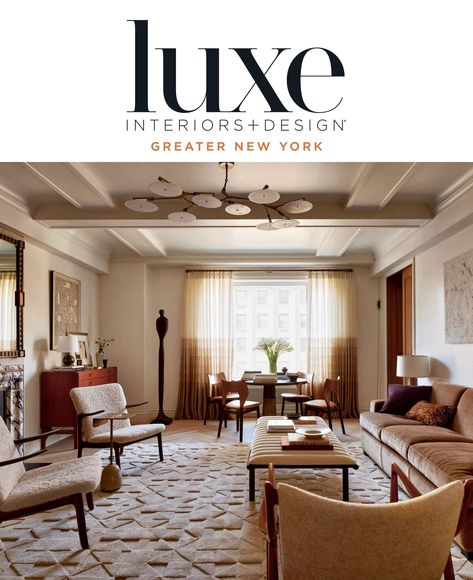 Luxe Magazine - November/December 2024 New York Luxe Magazine, Big Wall Decor, Interior Design Guide, Autumn Trends, Modern Vintage Home, Home Decor Products, Patio Furniture Covers, Scandinavian Living, Luxe Interiors