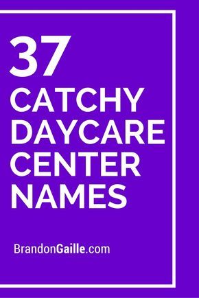 Daycare Names Ideas, Childcare Flyer, Dayhome Ideas, Babysitting Hacks, Daycare Names, Daycare Business Plan, Daycare Business, Daycare Facility, List Of Names