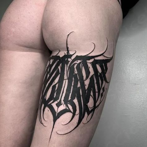 Broken script gang (@broken_script_gang_uk) • Instagram photos and videos Tattoo Pierna Mujer, Typographic Tattoo, Back Of Thigh Tattoo, Gang Tattoos, Care Bear Tattoos, Dark Lettering, Earthy Tattoos, Bum Tattoo, Goth Tattoo