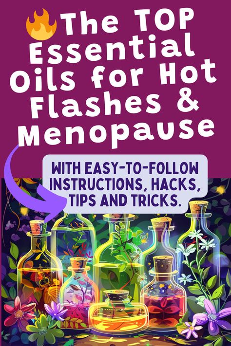 Image of vector cartoon essential oil bottles. Text reads: The top essential oils for hot flashes and menopause. With easy to follow instructions, hacks, tips and tricks. Oils For Hot Flashes, Essential Oils For Hot Flashes, Hot Flashes Essential Oils, Hormone Balancing Essential Oils, Remedies For Hot Flashes, Beginners Recipes, Top Essential Oils, Essential Oils For Beginners, Diy Essential Oil Recipes