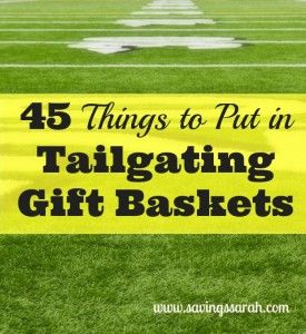 Can you feel the excitement in the air. 45 Things to Put in Tailgating Gift Baskets. Great for sports fan. Football Gift Baskets, College Gift Baskets, Summer Gift Baskets, Fundraiser Baskets, Theme Baskets, Get Well Gift Baskets, Fall Gift Baskets, Silent Auction Baskets, Picnic Gifts