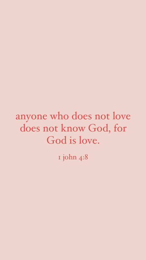 Christian Wallpaper About Love, God Accepts You As You Are, Do Everything In Love Wallpaper Pink, Gods Perfect Love, 1 John 3:8, God Love Aesthetic, God Is Love Bible Verses, Lovely Bible Verses, Bible Verse About Love Of God