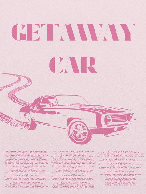 Getaway Car Taylor Swift, Printable Wall Collage, Bedroom Wall Collage, Taylor Lyrics, Dorm Posters, Taylor Swift Posters, Poster Photo, Getaway Car, Pink Posters