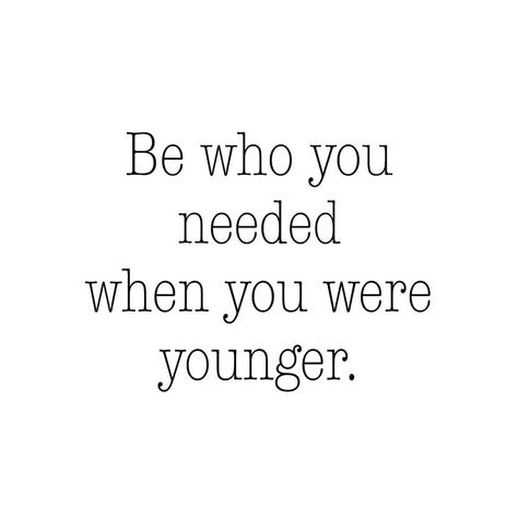 Dawn Zulueta on Instagram: “👩‍👧‍👦✨👫 Be who you needed when you were younger. It can make all the difference. #beintentional #mentalhealthcare” Qoutes About Younger Self, Be Who You Needed When You Were Younger, Your Younger Self Would Be Proud, Do It For Your Younger Self, Dawn Zulueta, Make Vision Board, Graduation Book, Younger Self, Dorm Posters