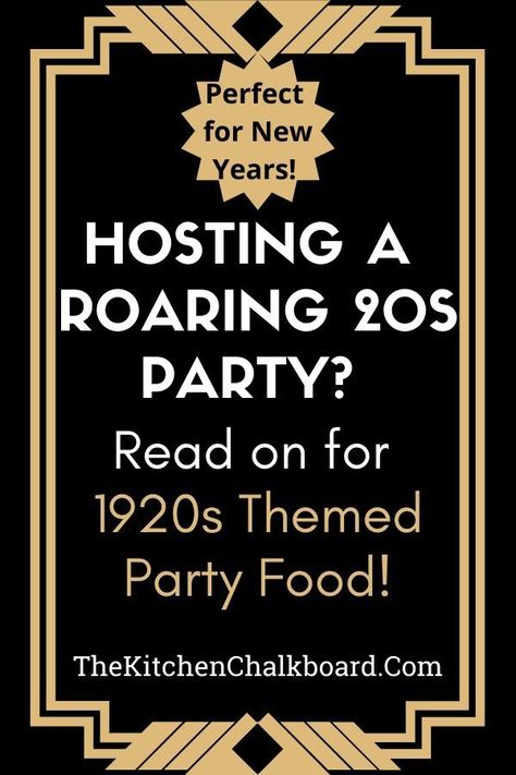 Planning a Roaring Twenties Party? Read on for the perfect menu complete with recipes for a 1920s themed party. We've got a bunch of ideas for simple, crowd-pleasing appetizers, drinks and desserts. #Roaring20s #NewYearsAppetizers #1920sfood Speakeasy Party Food Ideas, 20s Themed Dinner Party, Great Gatsby Menu Ideas, 20s Themed Food, Food From The 1920s, Roaring 20s Food Appetizers, 20s Cocktail Party, 1920 Dinner Party, 1920s Menu Ideas