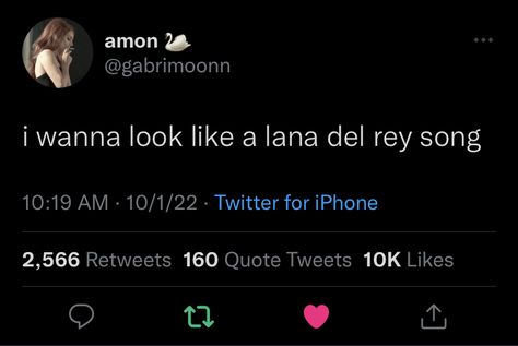 Lana Dey Rey Quotes, Lana Del Rey Twitter Quotes, Lana Del Rey Tweets, Lana Del Rey Aesthetic Qoutes, Lana Del Rey Savage Quotes, Lana Del Rey Tweets Funny, Lana Del Rey Iconic Tweets, Lana Del Rey Songs, Female Hysteria