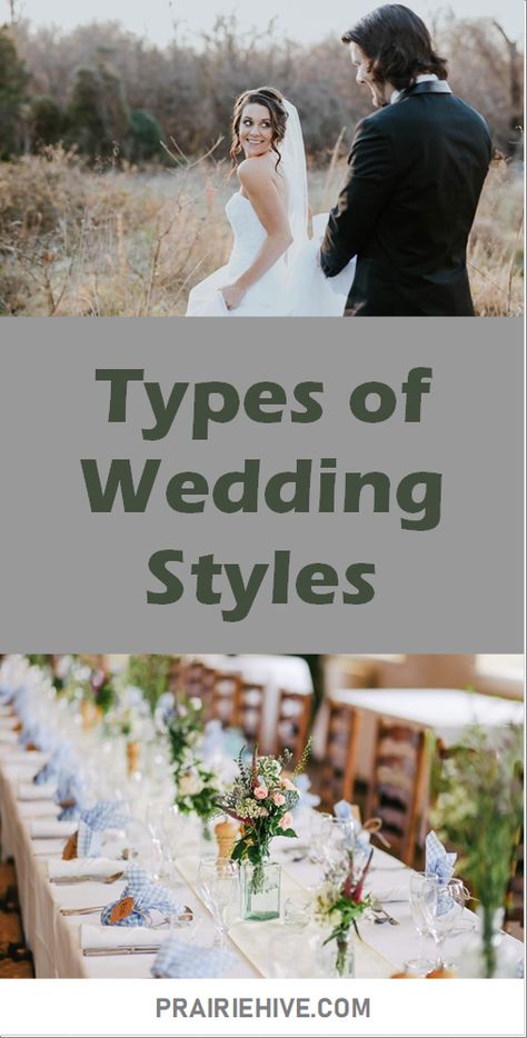 Wedding Attire Types, Different Types Of Wedding Aesthetics, Words To Describe Wedding Style, Types Of Wedding Ceremonies, Types Of Weddings Style, Type Of Wedding Themes, Types Of Wedding Themes Style, Types Of Wedding Aesthetic, Types Of Wedding Decor Styles