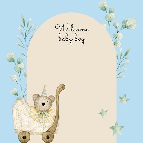 Fairy Tale Quotes, Baby Boy Congratulations, Angel Baby Art, Baby Ist Da, Bear Baby Shower Invitations, Baby Boy Background, Welcome Cards, Pregnancy Scrapbook, Welcome Baby Boy