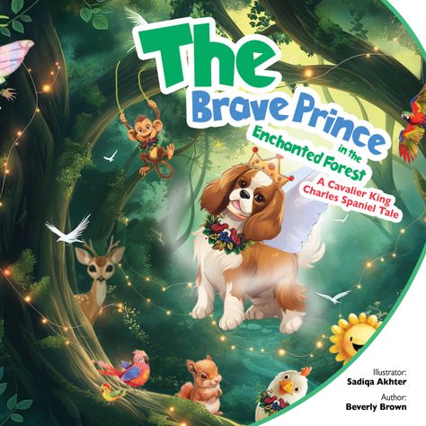 The Brave Prince in the Enchanted Forest By Beverly Brown – Goddess Fish Promotions | Sybrina Publishing Enchanted Prince, Enchanted Forest Animals, Elemental Dragons, Enchanted Kingdom, Kids Library, The Enchanted Forest, Young Prince, Whisks, Unique Book