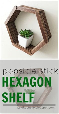 Popsicle Stick Hexagon, Craft Stick Projects, Popsicle Stick Diy, Popsicle Stick Art, Hexagon Shelf, Popsicle Stick Crafts House, Popsicle Stick Houses, Diy Popsicle Stick Crafts, Stick Wall Art