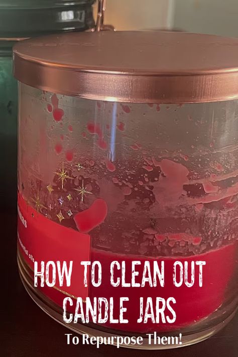 How To Melt Wax Out Of Candle Jar, How To Melt Candle Wax In Glass Jar, How To Get Candle Wax Out Of Jars, Old Candle Jars Reuse Ideas, How To Remove Wax From Candle Jar, Repurpose Yankee Candle Jars, Reuse Empty Candle Jars, Candle Jars Reuse, Candle Jar Ideas