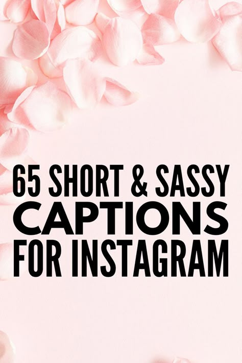 Self Caption Instagram Short, Savage Captions Sassy Short One Word, Short Sweet Captions Instagram, Share A Thought Instagram Ideas, Too Cute Not To Post Caption, Self Quotes Instagram Caption, Happy Captions Instagram Short, Short Quotes For Instagram Posts, Feeling Good Captions