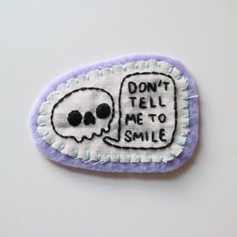 Lilac Pastel, Felt Patch, Punk Patches, Patch Ideas, Diy Patches, Smile More, Sewing Embroidery Designs, Had Enough, Embroidery Inspiration