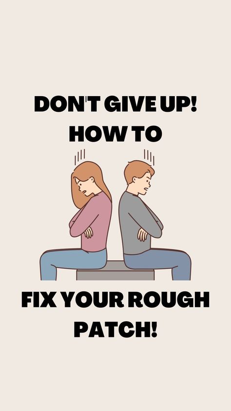 Getting Through A Rough Patch In A Relationship, Going Through A Rough Patch In Relationship, How To Fix A Relationship, Rough Patch In Relationship Quotes, Rough Patch In Relationship, Fix A Relationship, Couples Prayer, Friend Advice, Improve Relationship