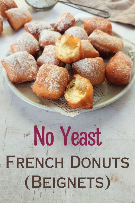 n under 30 minutes, you can whip up a delicious batch of No Yeast French Donuts (Beignets) that'll have you savoring their sweet, sugar-covered goodness in no time!

A beignet is a light and fluffy French donut, typically sliced into squares, deep-fried to puff up, and finally dusted/ coated with powdered sugar. It's the ideal, pillowy-soft and fluffy breakfast indulgence to start your day! No Yeast Baking Recipes, Homemade Donuts No Yeast, No Yeast Desserts, Easy Donut Recipe Fried No Yeast, No Yeast Beignets, French Donuts Beignets, Baking Recipes No Yeast, Homemade Donuts Recipe Easy Fried No Yeast, Easy Homemade Donuts Recipe No Yeast